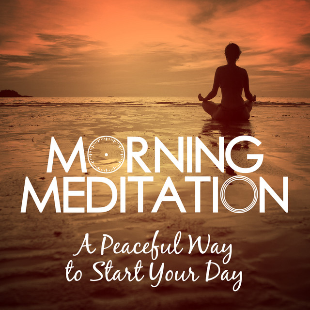 The to Morning Meditation