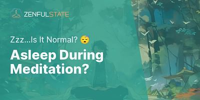 Asleep During Meditation? - Zzz...Is It Normal? 😴